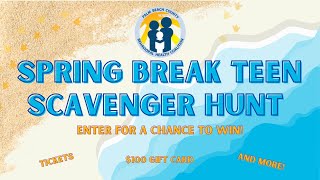 PBCBHC Spring Break Teen Scavenger Hunt