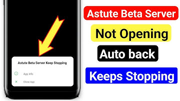 Astute Beta Server Not Opening | Astute beta keeps stopping | Astute app Auto back problem 