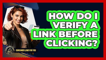 How Do I Verify A Link Before Clicking?