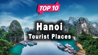 Top 10 Places to Visit in Hanoi | Vietnam  - English