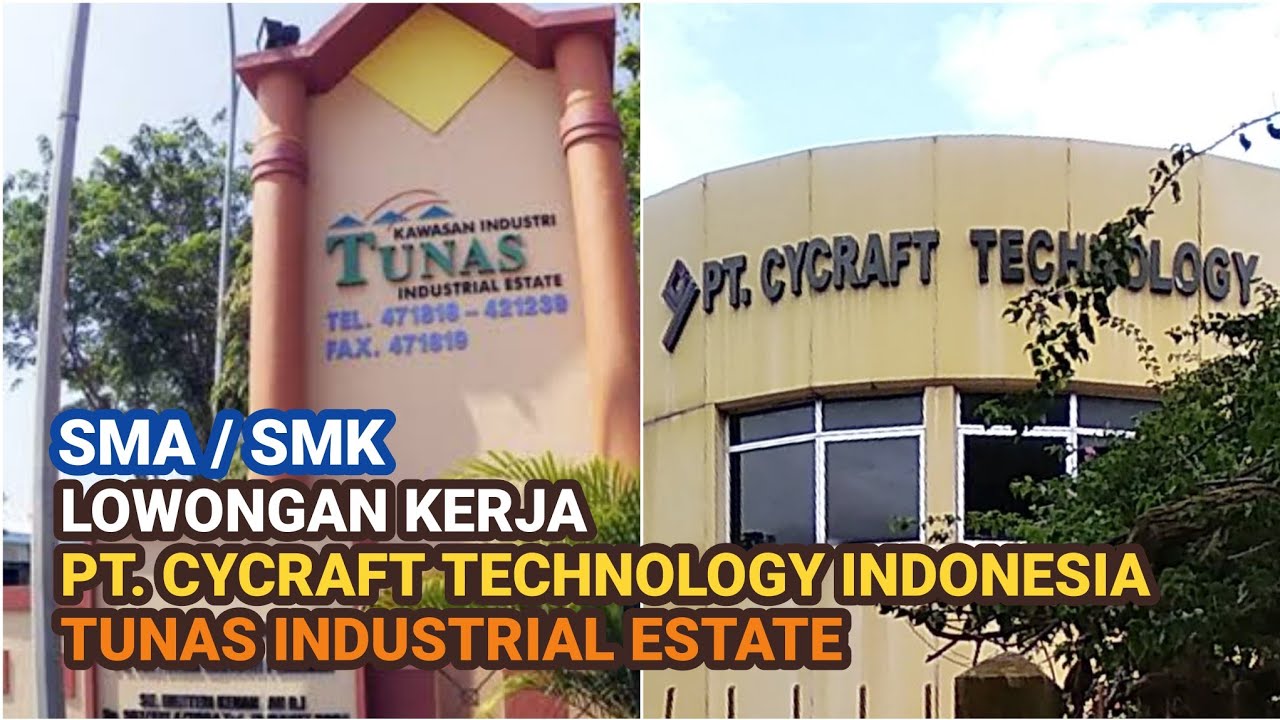 PT Cycraft Technology Indonesia Batam Tunas Industrial Estate Info Lowongan Kerja Batam hari ini