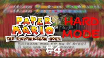 Paper Mario: The Thousand-Year Door - HARD MODE (#4)