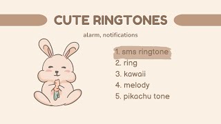 CUTE RINGTONES \u0026 NOTIFICATION SOUNDS (FREE) | Zedge