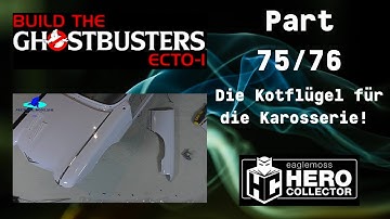 Eaglemoss Ghostbusters Ecto-1 Part 75 & 76 - Die Kotflügel für die Karosserie!