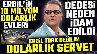 Mehmet Ali Erbilin Milyon Dolarlık Serveti - Erbil Ben Türk Değilim