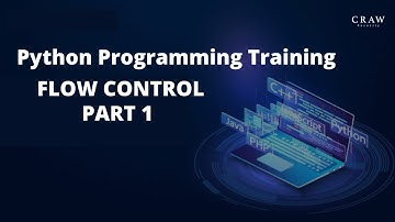 Python Programming Training | Flow Control  Part 1 #flowcontrol #pythonprogramming #pythontutorial