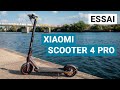 Essai xiaomi scooter 4 pro  la meilleure des trottinettes lectriques 