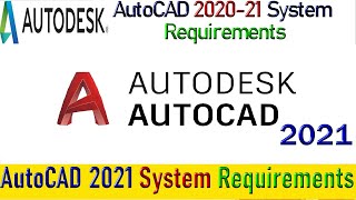 AutoCAD 2021 System Requirements