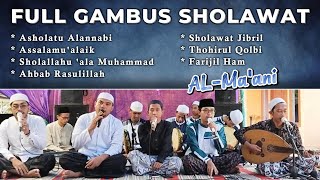 Full Gambus Terbaru Sholawat - AL-MA'ANI