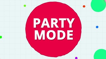 AGARIO PARTY MODE - GET THE PARTY STARTED