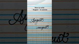 How to sign “ August ” in cursive ✍🏻 #signature #calligraphy #lettering #handwriting #cursive August In Cursivewriting For Beginners Shorts Handwriting Cursive August Calligraphy Art