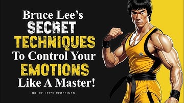 Bruce Lee’s Secret Techniques to Control Your Emotions Like a Master