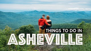 BEST THINGS TO DO IN ASHEVILLE | North Carolina