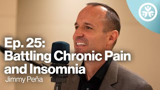 S1E25: Battling Chronic Pain and Insomnia