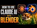 How to Connect and Use Claude AI with Blender | Full MCP Setup Tutorial