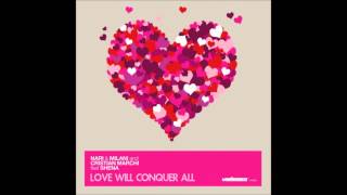 Nari & Milani & Cristian Marchi Feat. Shena - Love Will Conquer All