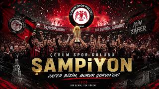 Çorumspor Marşı - Şampiyon Çorum Spor Kulübü