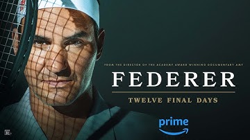 Federer: Twelve Final Days | Official Trailer | Prime Video