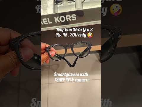 Ray-Ban Meta Glasses Gen 2 #shorts | Ray Ban meta gen 2 smart glasses #shortsfeed #ytshorts #vlog