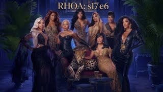 RHOA: S17 E6 Review