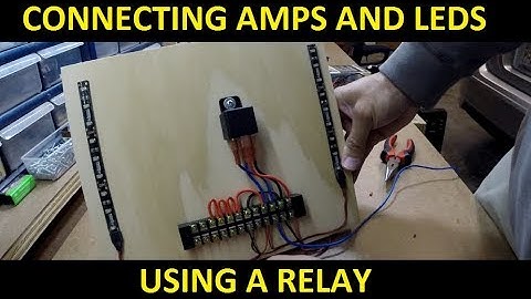 Connecting Amps and LEDs Using a Relay