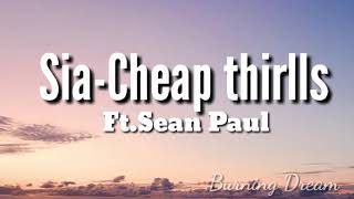 Sia-cheap thrills ft.sean paul lyrics....