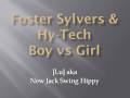 Foster sylvers  hy tech boy vs girl