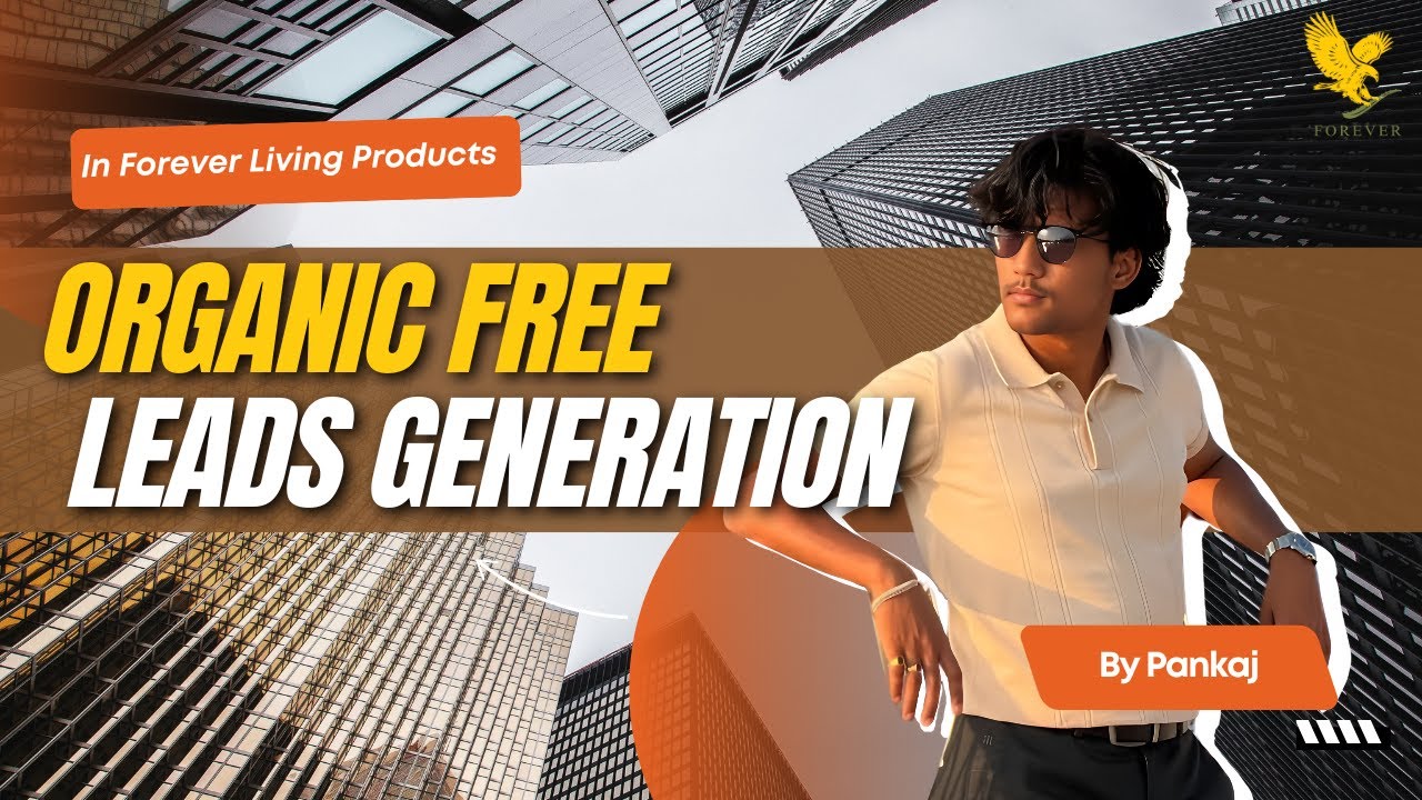 How to Generate Free Organic Leads for Your Business | FLP | Pankaj Chavan
