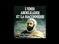 Dr hamza benaissa  lemir abdelkader et la franc maonnerie