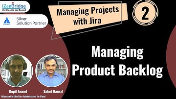 Managing Product Backlog - Managing Projects with Jira