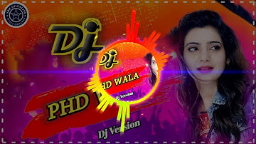 PHD WALA DJ REMIX ( OLD TAPORI ) DANCE REMIX ) SAMBALPURI DJ REMIX SBP DJ STYLE DJ SONG 2020