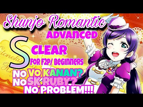 【LLAS/SIFAS】Shunjo Romantic Advanced S Clear for Beginners/F2P. No Vo Kanan and Sk Ruby!