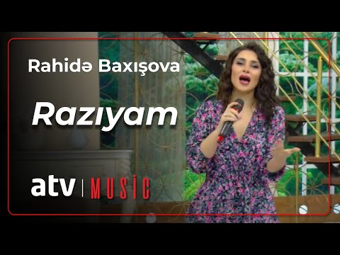 Rahidə Baxışova - Razıyam