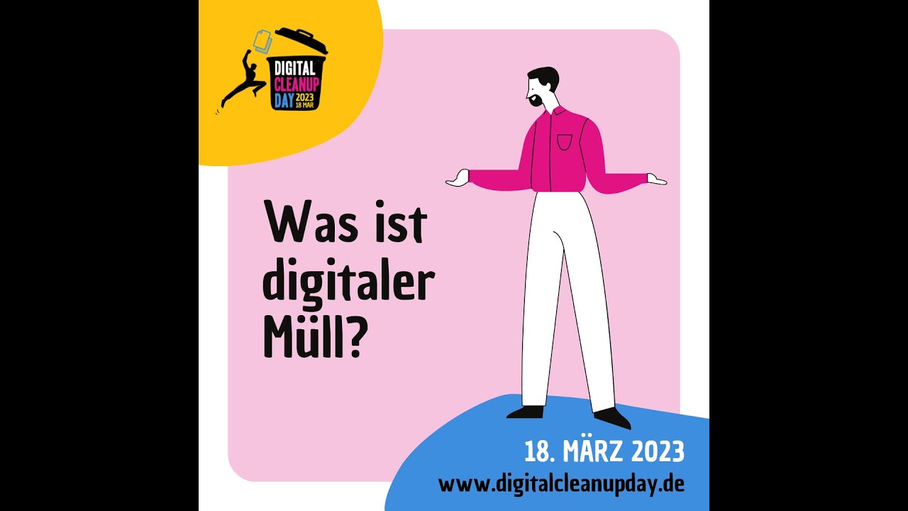 Digitales Aufräumen fürs Klima! Eine Challenge nicht nur für Bibliotheken! Digital Cleanup Day (DCD)