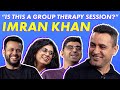 Chill sesh ft imran khan  sapan verma raunaqrajani  prashastisinghstandup