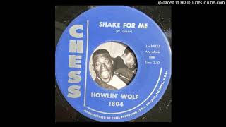 Howlin' Wolf - Shake for Me (Chess) 1961