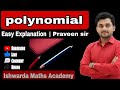 🔥 Polynomial Concept Explained in Simple Way | Ishwarda Maths Academy | Praveen Sir#maths #easy