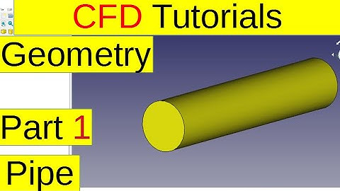 [CFD Tutorials] Pipe (Geometry, part1)