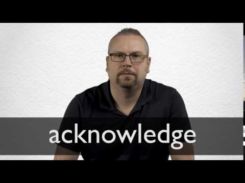 How to pronounce ACKNOWLEDGE in British English