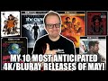 My 10 most anticipated 4k and bluray releases of may 2024