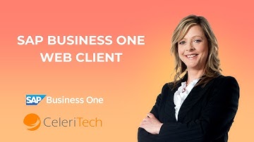 Starting with Web Client Video – SAP Business One Demo