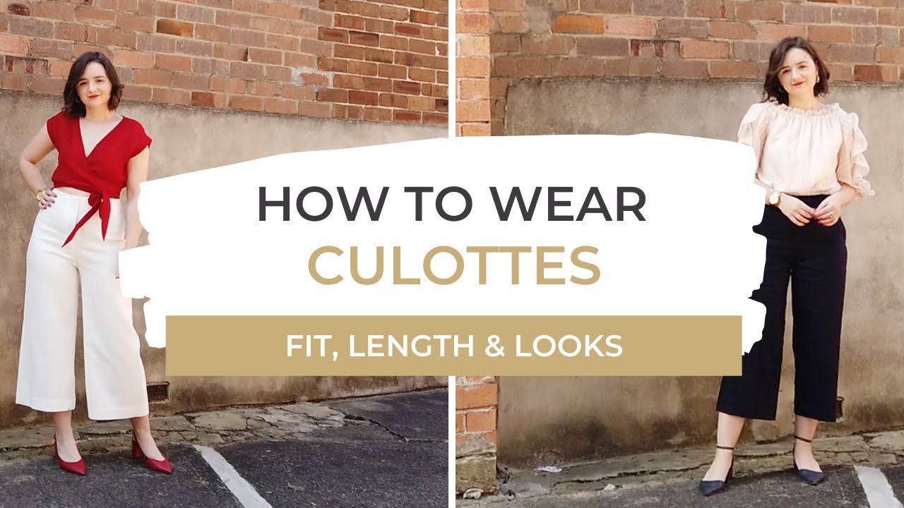 How To Wear Culottes | Fit & Length | Spring/Summer LOOKBOOK - YouTube