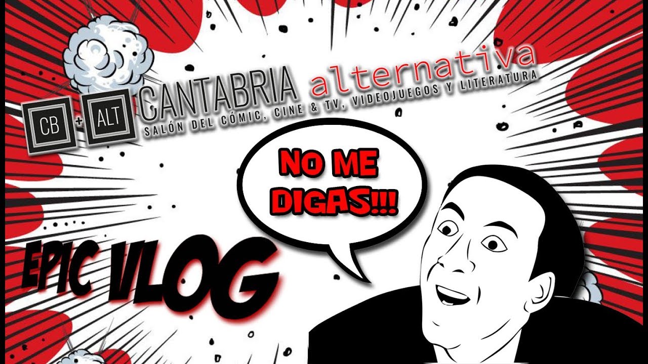 EPIC VLOG - CANTABRIA ALTERNATIVA 2018