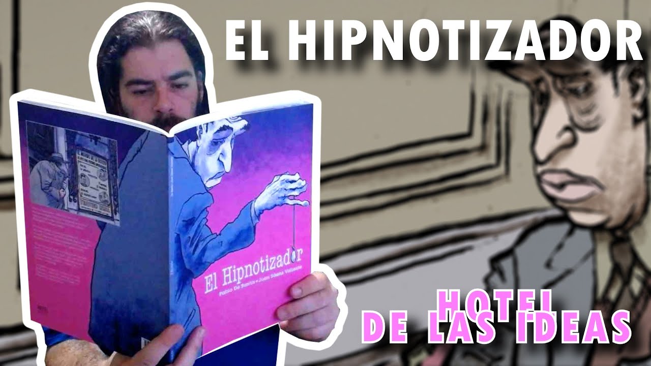 El HIPNOTIZADOR | Reseña COMIC | Hotel de las Ideas