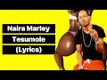 Naira Marley - Tesumole (Lyrics   Dance)