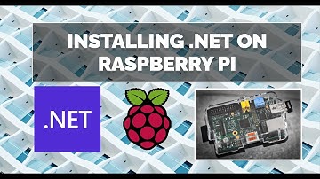 How to Install  .NET on Raspberry Pi
