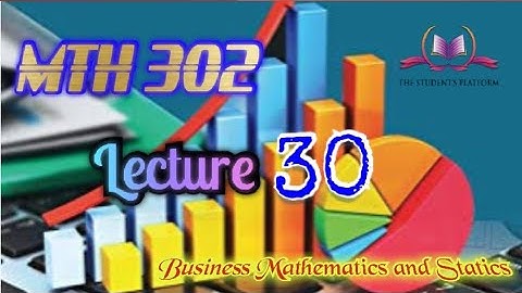 MTH302 Lecture 30 Short Lectures VU Lectures