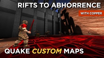 Quake Maps - Rifts to Abhorrence