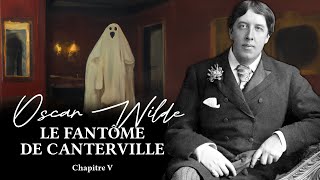 Wilde. Le Fantôme de Canterville || Chapitre 5