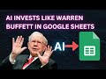 AI Invests like Warren Buffett with Gemini AI in Google Sheets - This is not financial advice!